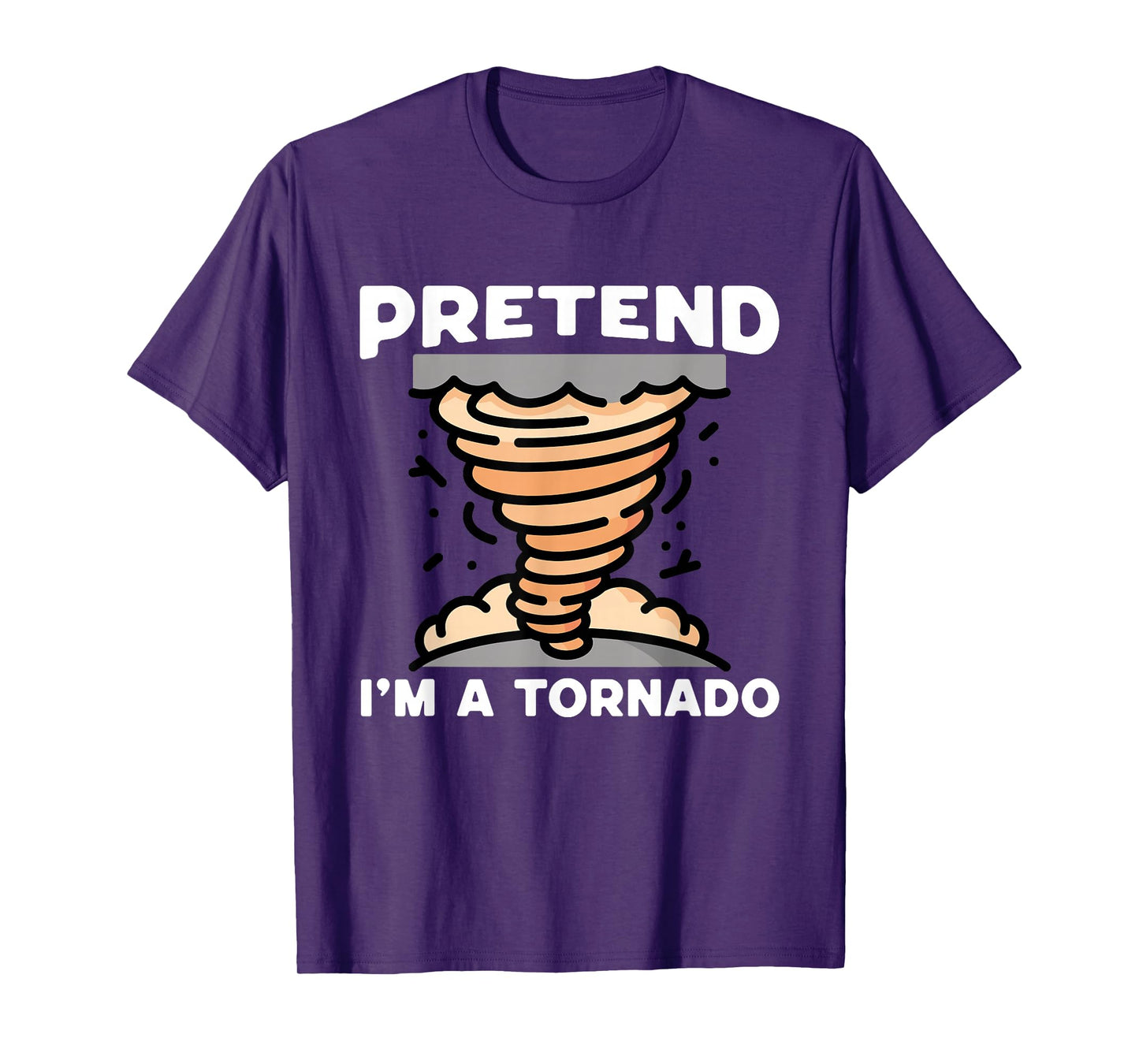 Pretend I'm A Tornado Halloween Costume Men Women Boy Girl T-Shirt