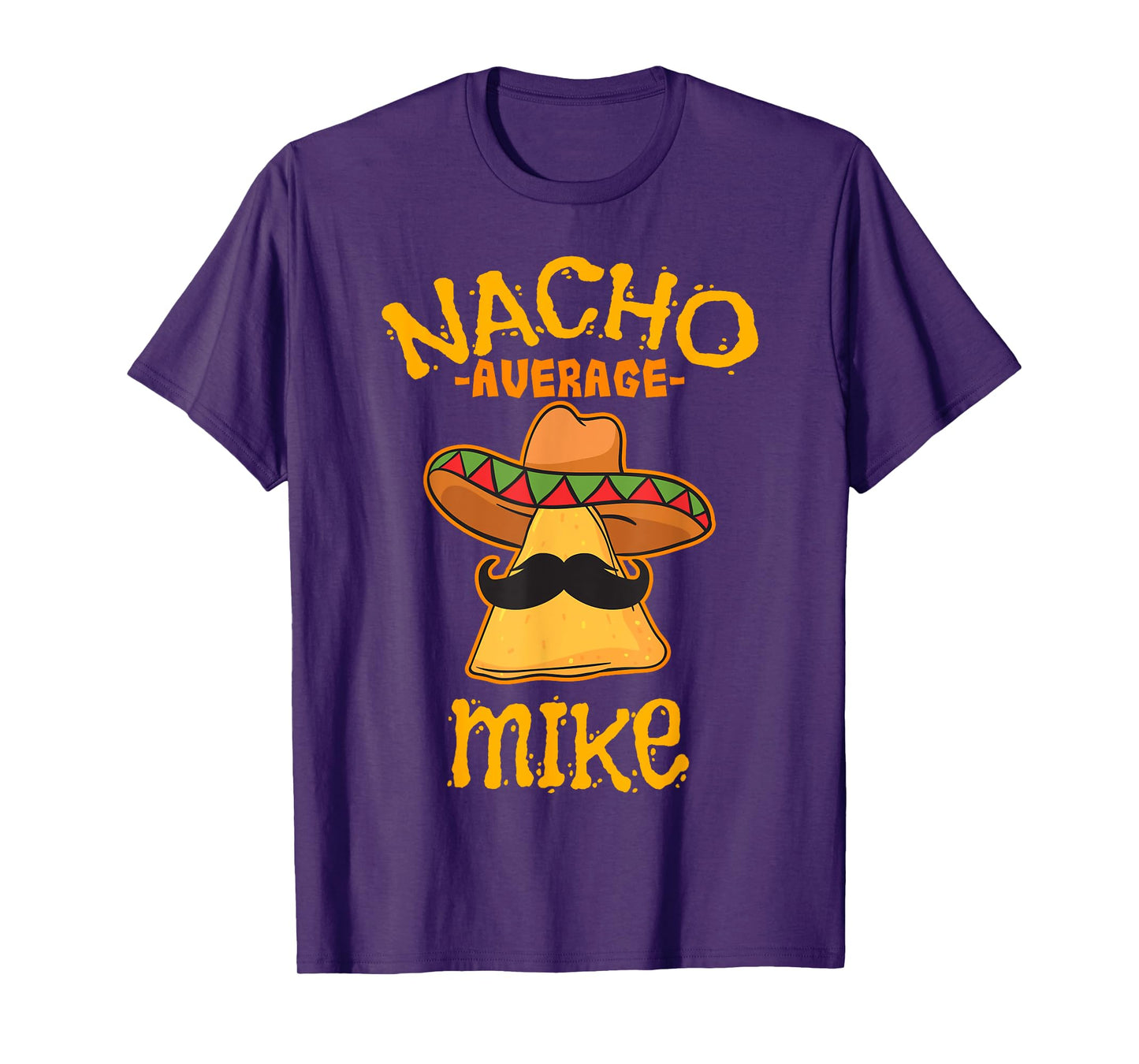 Nacho Average Mike Personalized Name Funny Taco T-Shirt