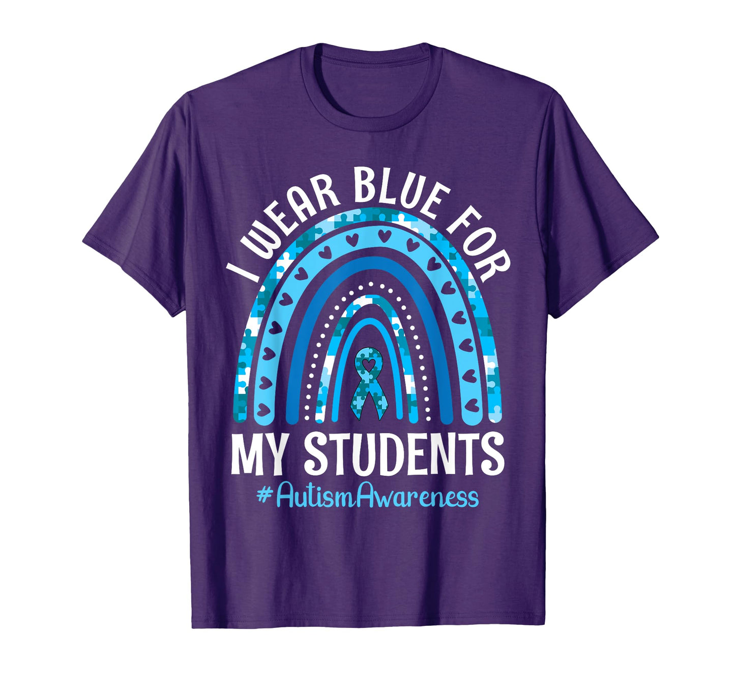 Happy Teacher I Wear Blue For My Students Autism Awareness T-Shirt