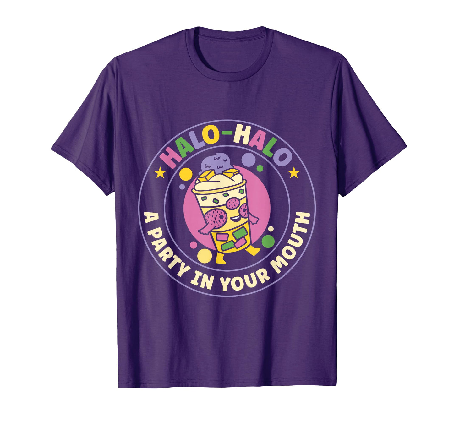 Halo-halo A Party In Your Mouth Funny Filipino Food Lover T-Shirt