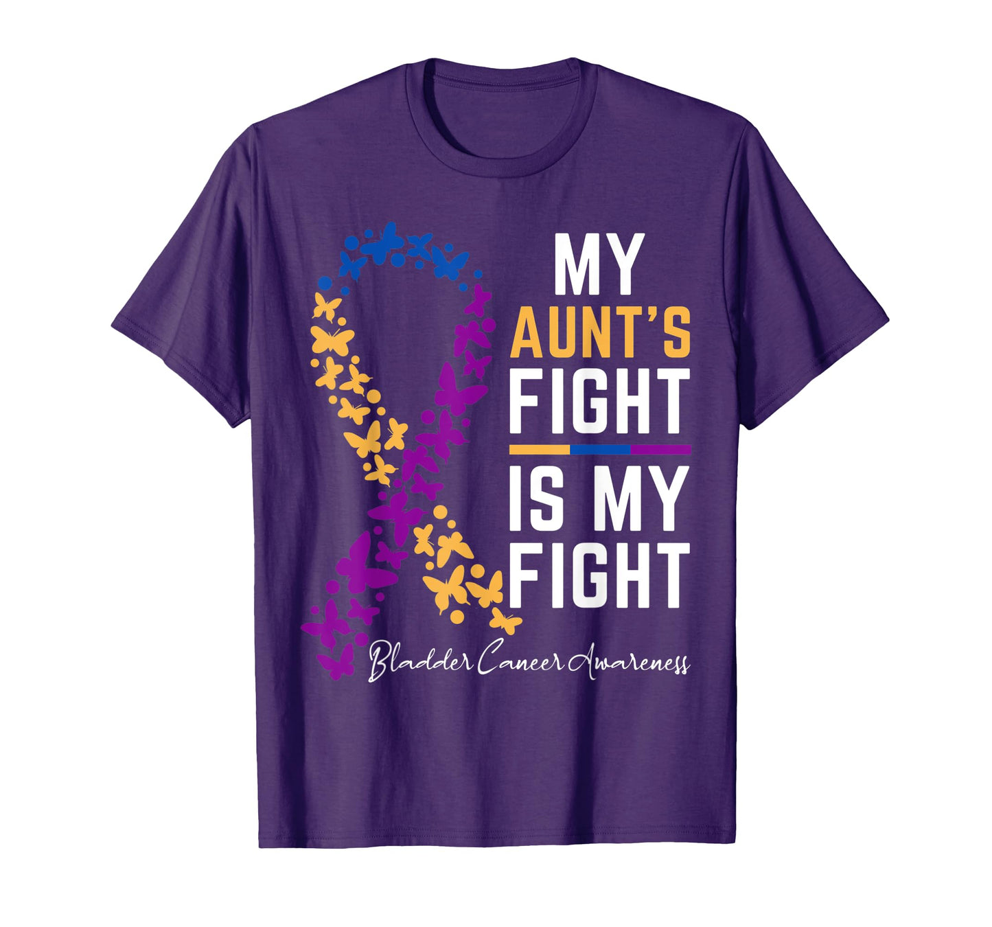 My Aunt's Fight is My Fight Support Bladder cancer awareness T-Shirt