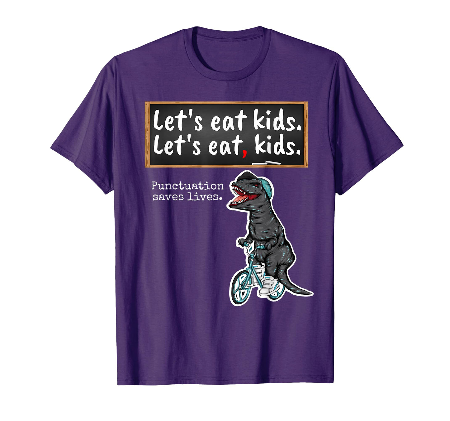 Lets eat Kids - School Trex Teacher with funny grammar T-Shirt