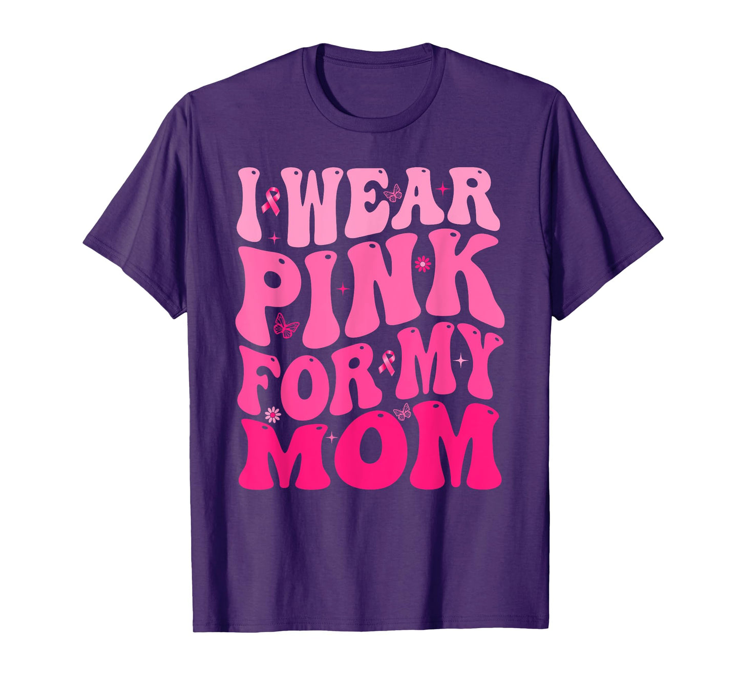 I Wear Pink For My Mom Retro Groovy Breast Cancer Awareness T-Shirt