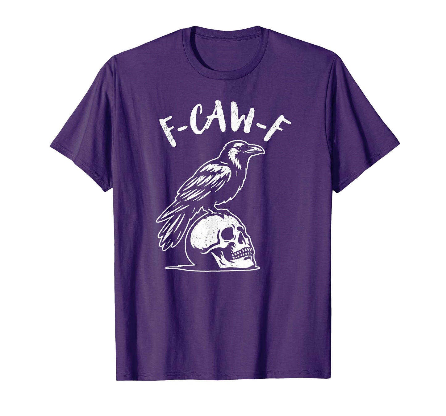 F-Caw-F Crow Funny Raven Black Bird T-Shirt
