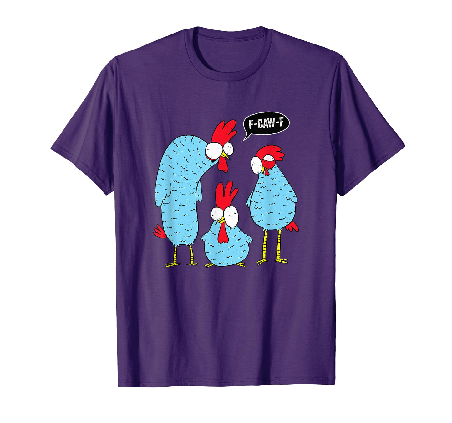 F-CAW-F Chicken T-Shirt