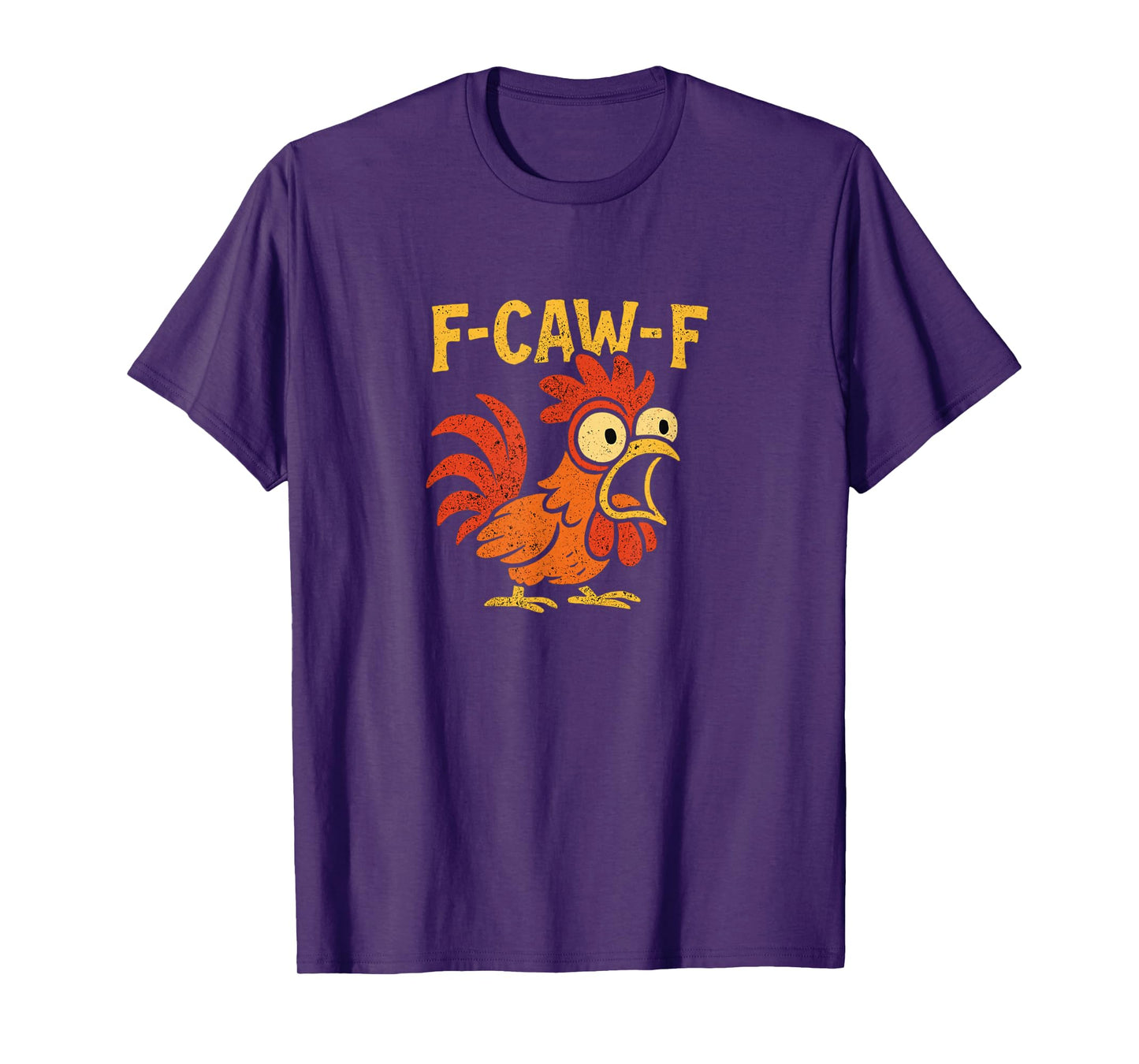 Funny Scared F-Caw-F Rooster - Crazy Chicken T-Shirt