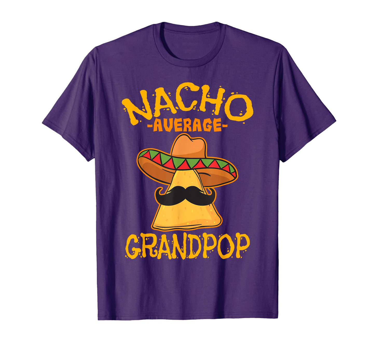 Nacho Average Grandpop Grandfather Grandpa Cinco de Mayo T-Shirt