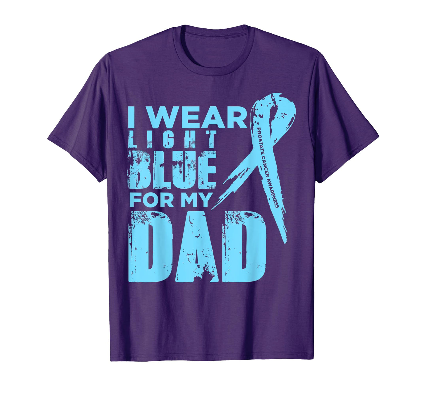 I Wear Light Blue For My Dad T-Shirt