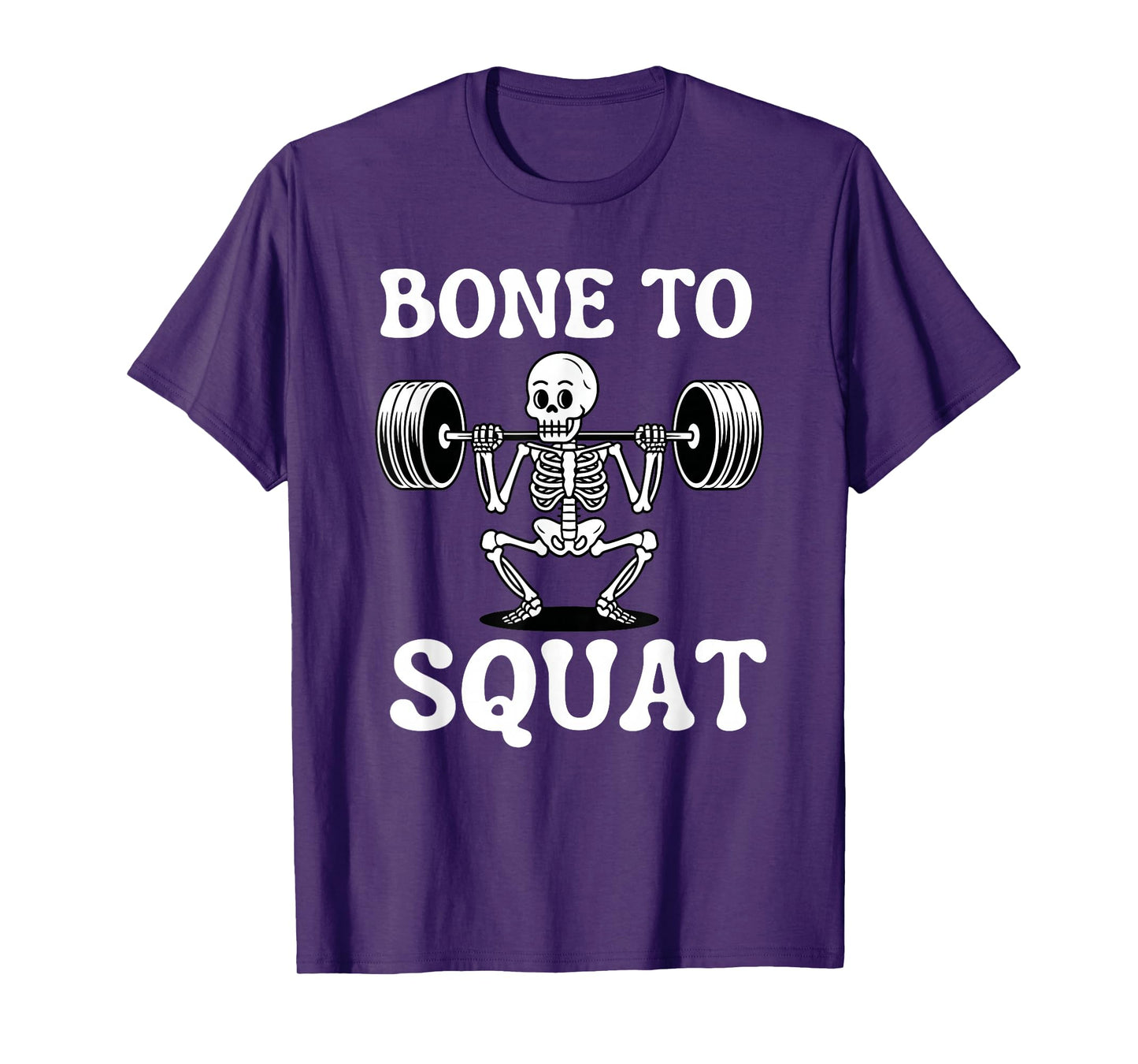 Funny Skeleton Halloween Bone to Squat T-Shirt