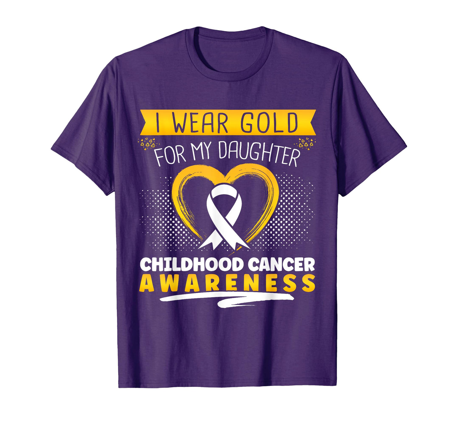 Childhood Cancer I Wear Gold For My Daughter Heart T-Shirt