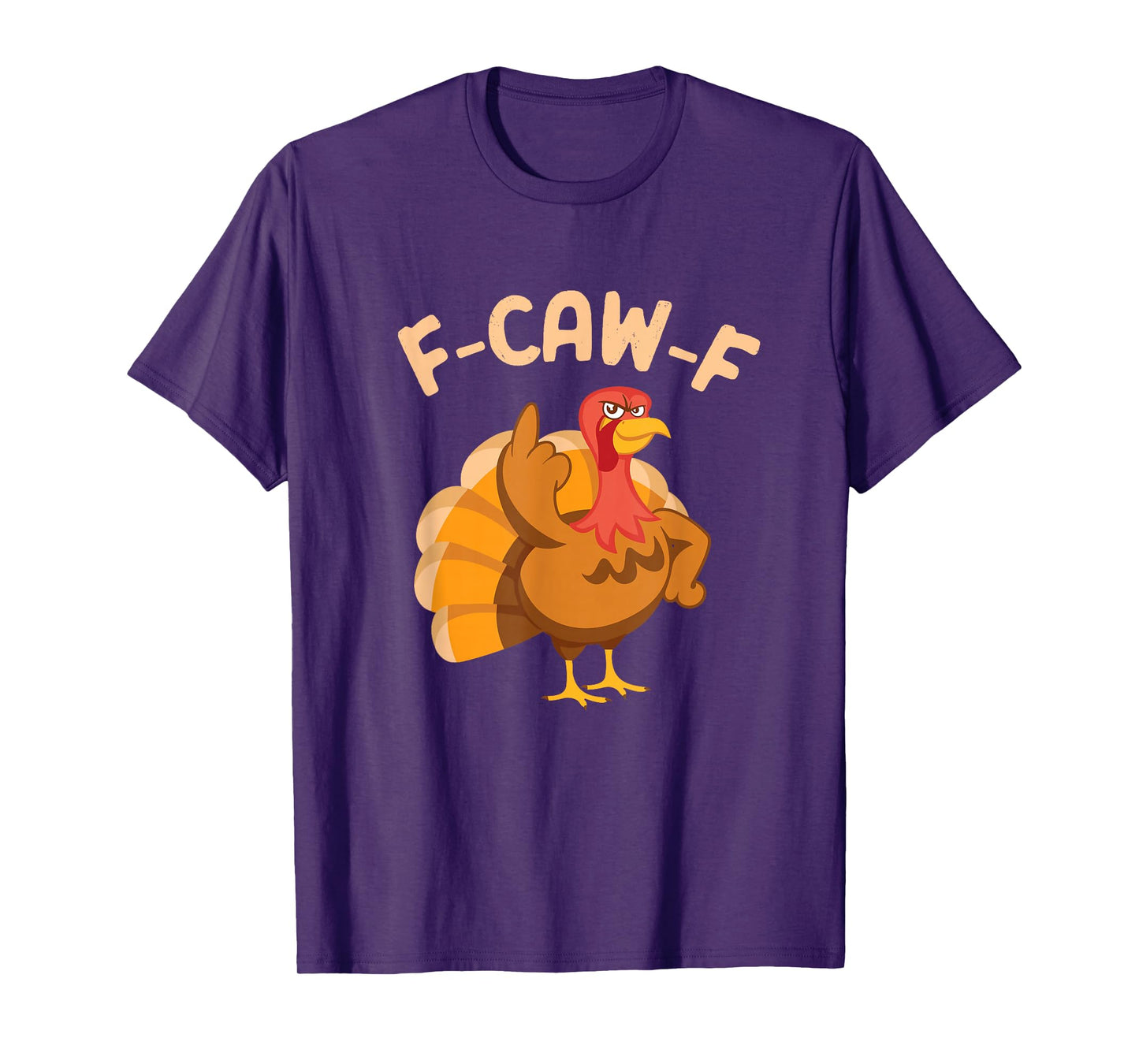 F-Caw-F Funny Turkey Thanksgiving Humor Meme Chicken T-Shirt