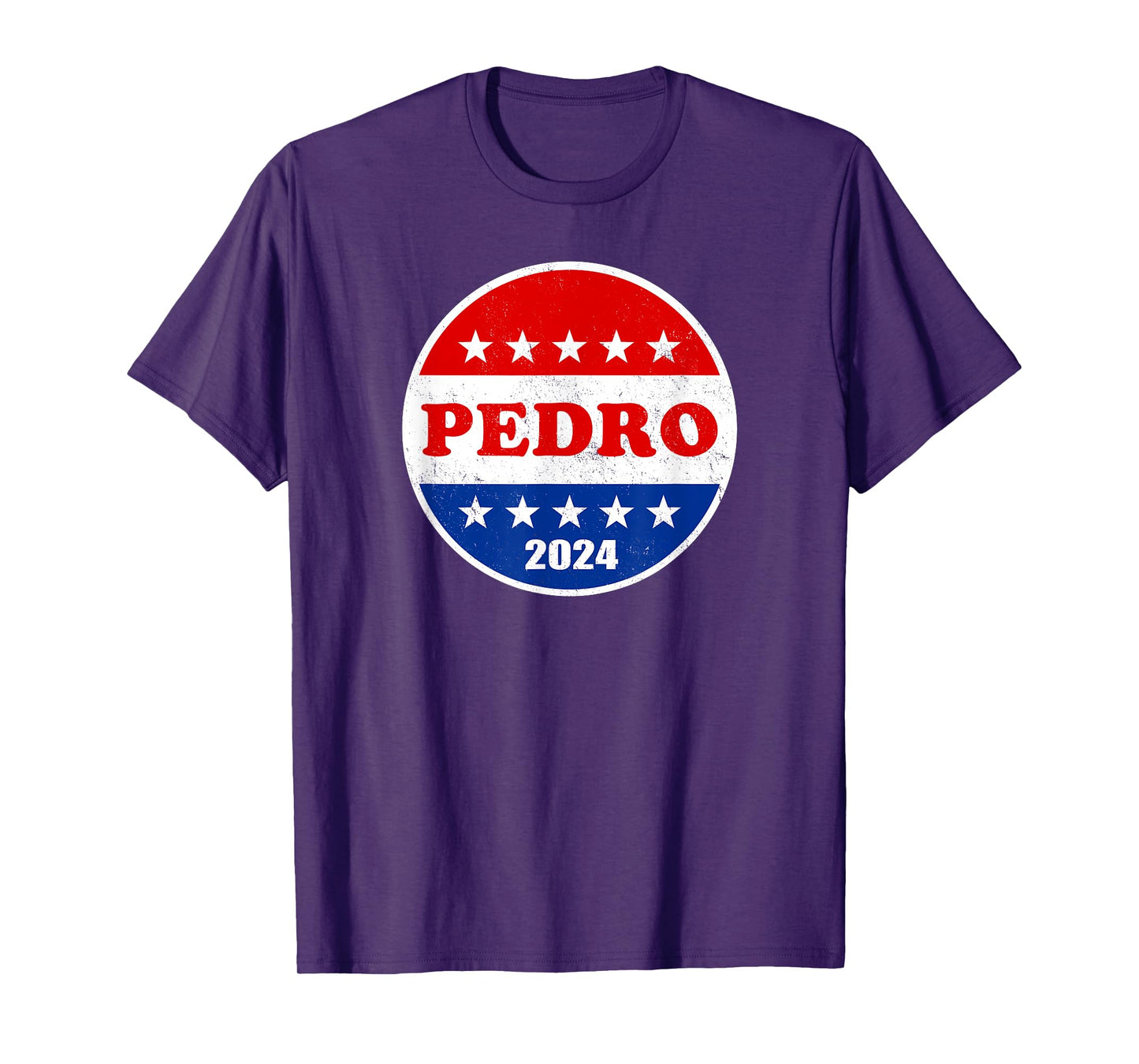 Pedro 2024 Red White and Blue Voter Button Funny Political T-Shirt