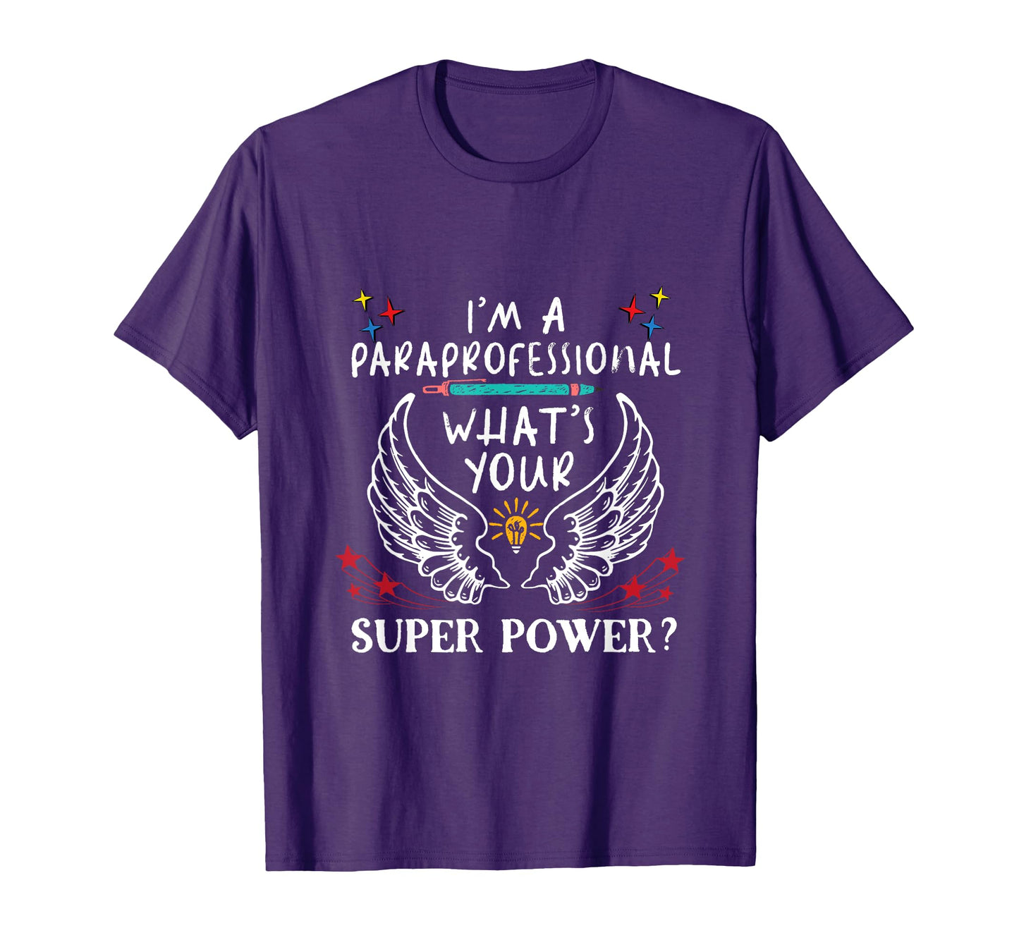 I'm A Paraprofessional What's your superpower, para teacher? T-Shirt
