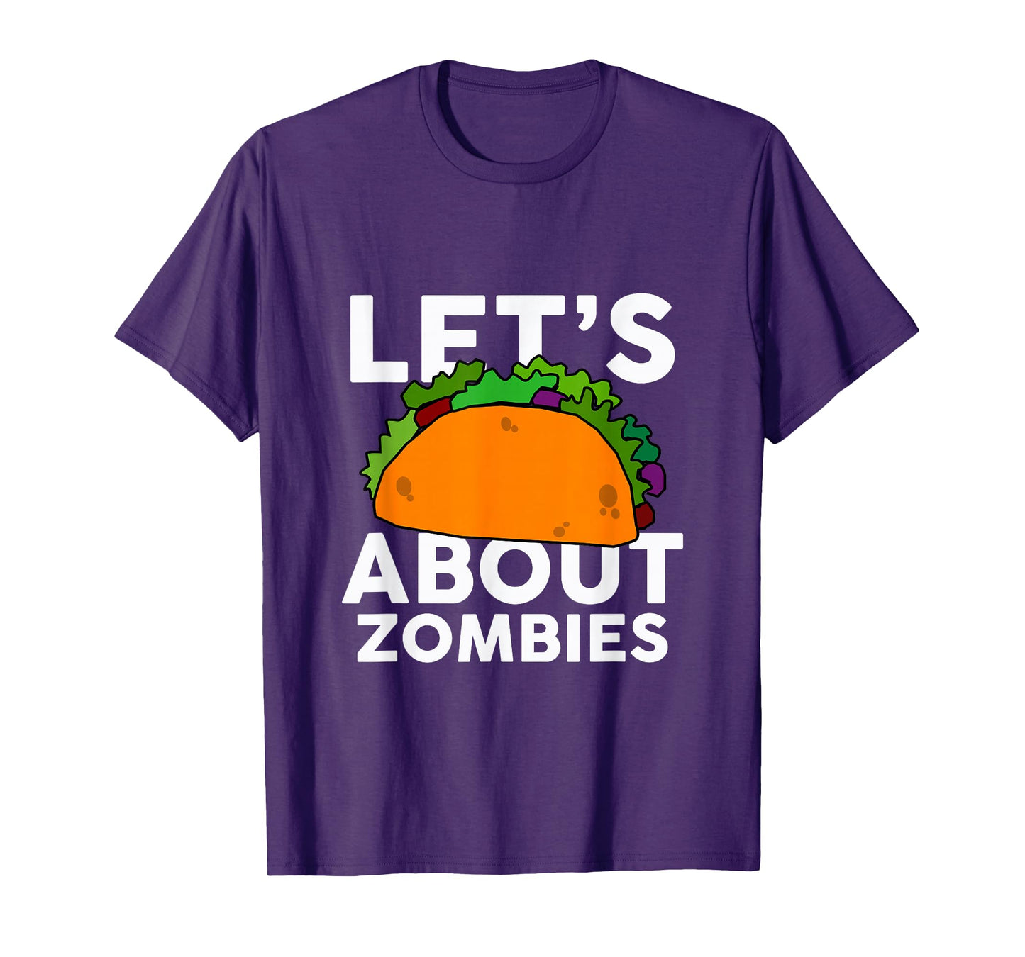 Let's Taco About Zombies T-Shirt Halloween Costume Shirt T-Shirt