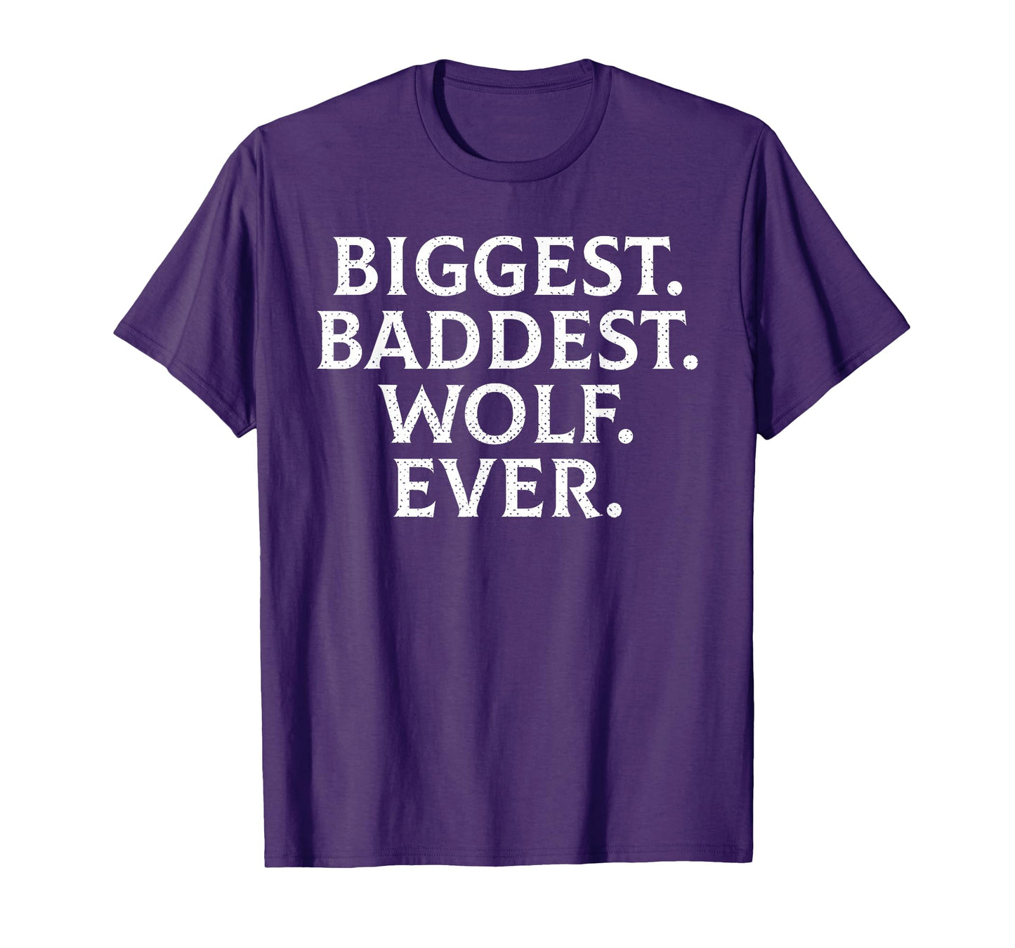 Funny Biggest Baddest Wolf Ever Werewolf Hilarious T-Shirt