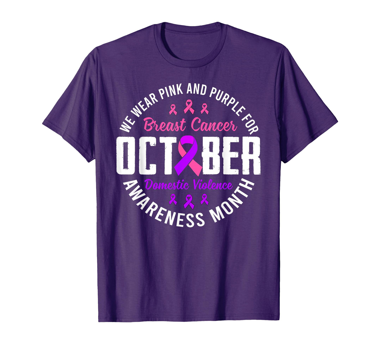 October Breast Cancer And Domestic Violence Awareness Month T-Shirt