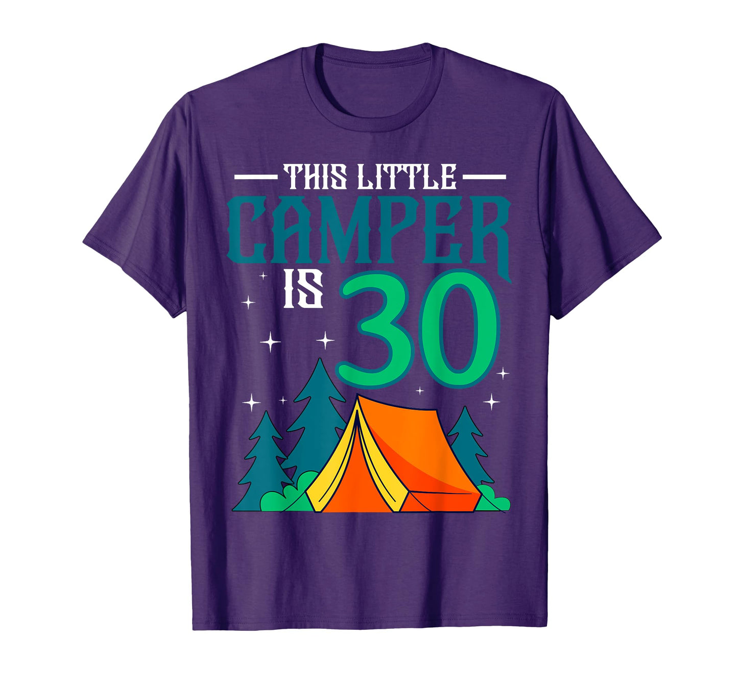 Camping 30th Birthday Little Camper Party Outdoor Tent Hiker T-Shirt