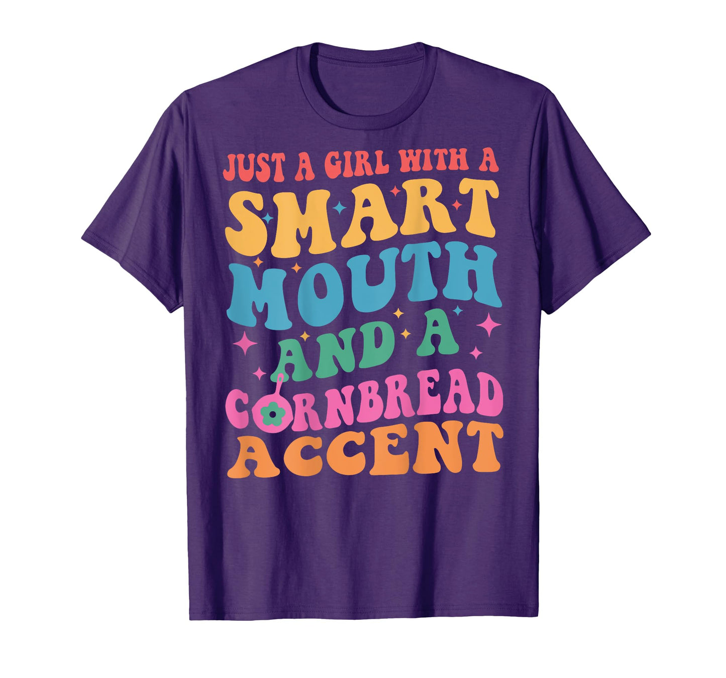 Just A Girl With A Smart Retro Mouth And A Cornbread Accent T-Shirt