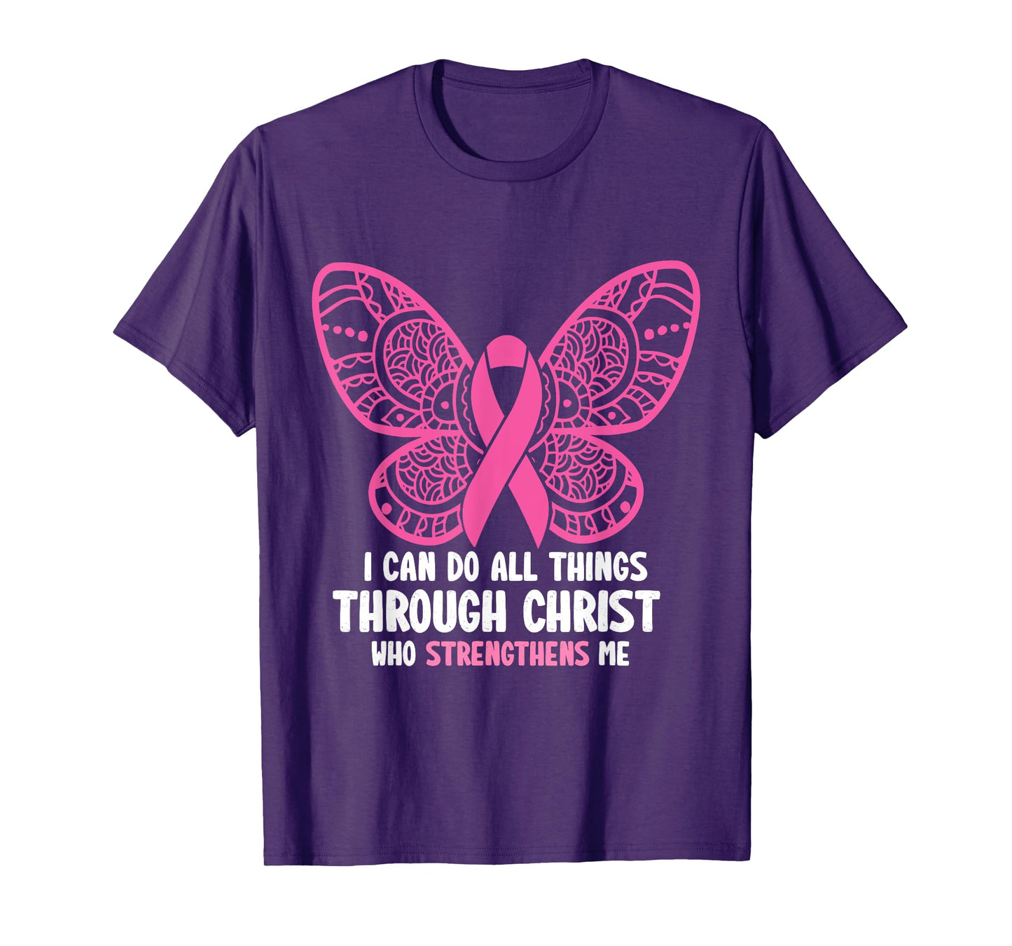 I Can Do All Things Through Christ Breast Cancer Awareness T-Shirt