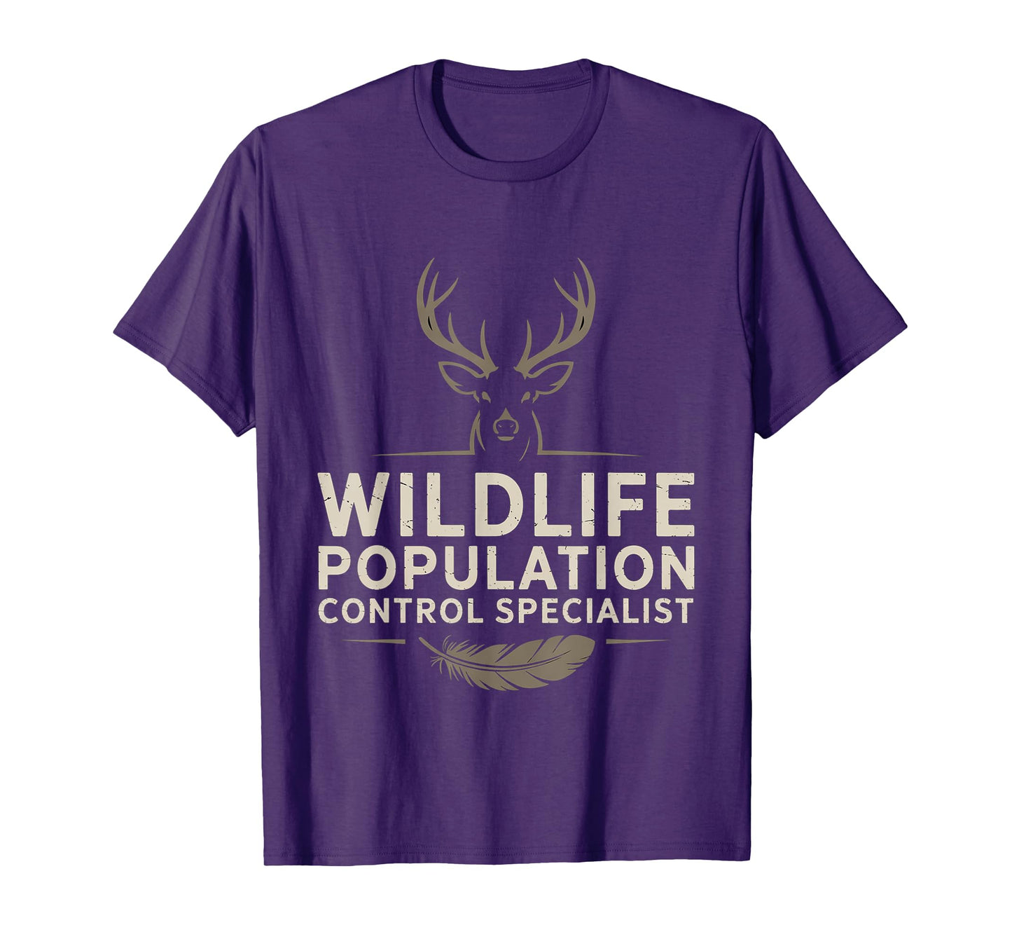 Wildlife Population Control Specialist Hunting Joke - T-Shirt