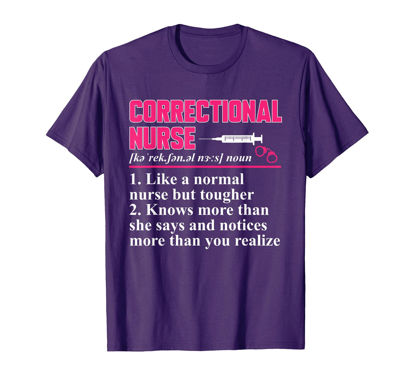 Correctional Nurse Definition Correctional Nursing T-Shirt