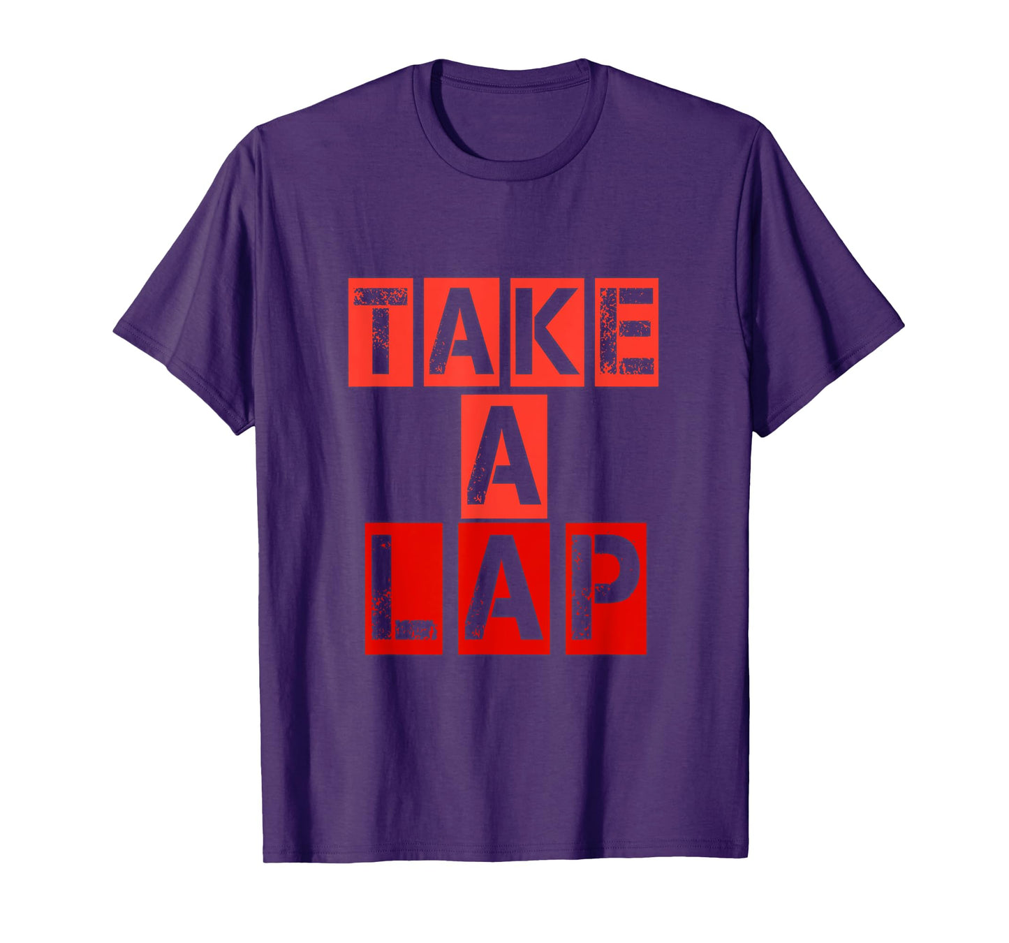 Take a Lap its your Hobby T-Shirt