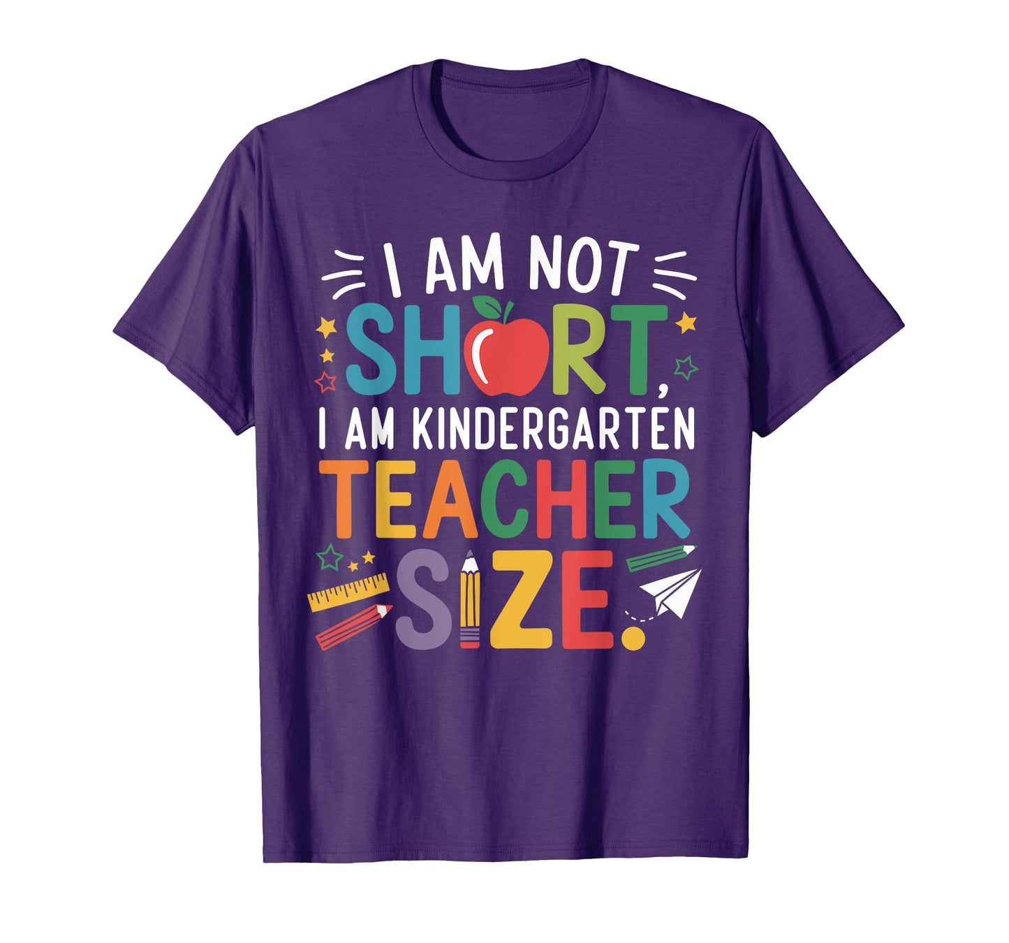I'm Not Short I'm Kindergarten Teacher Size Cool Teacher Day T-Shirt