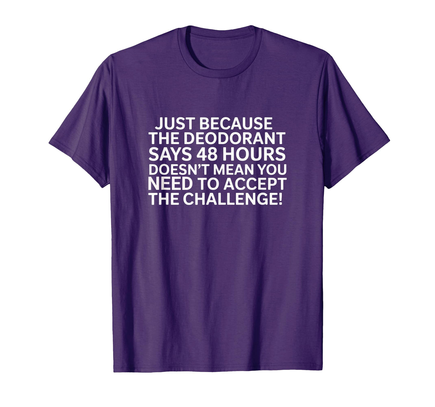 Perfect for Anyone with a Great Sense of Humor, This tee is T-Shirt