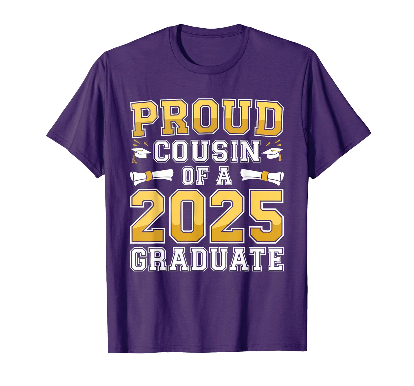 Proud Cousin Of A 2025 Graduate Shirt Class 2025 Graduation T-Shirt