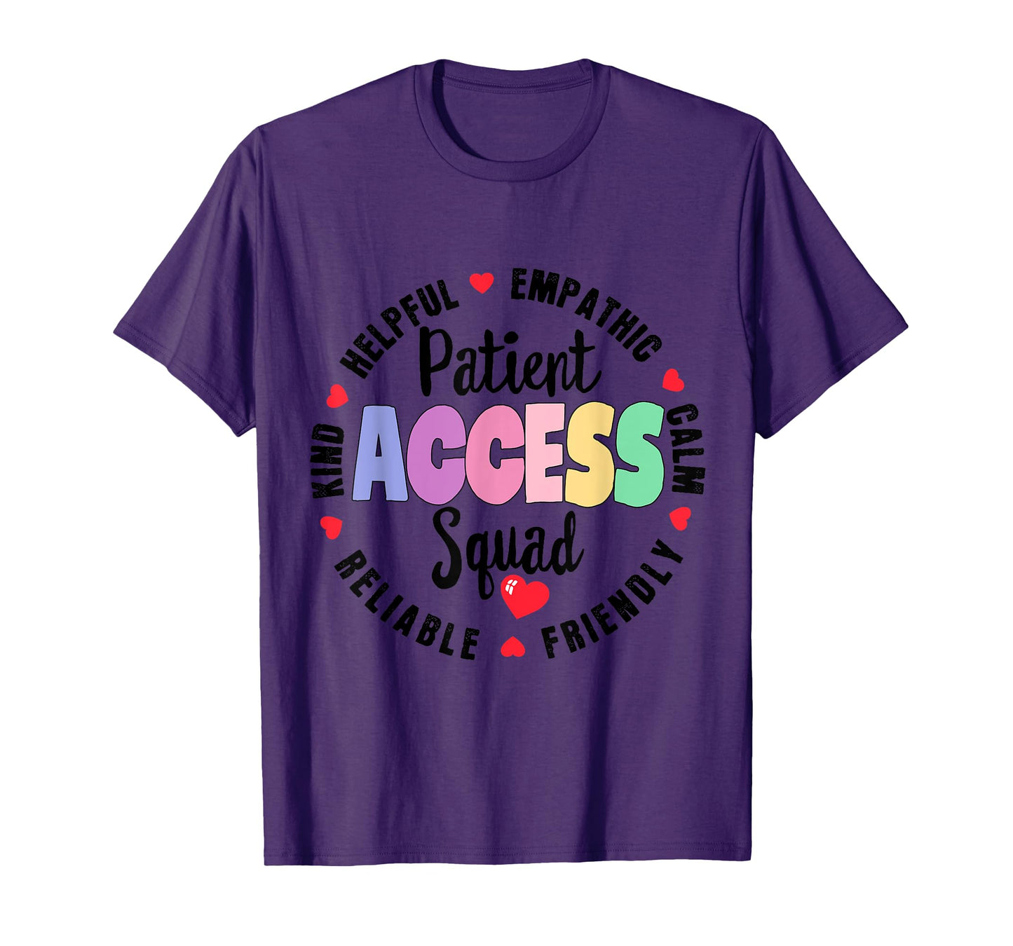 Patient Access Squad Best Patient Care Technician Worker T-Shirt
