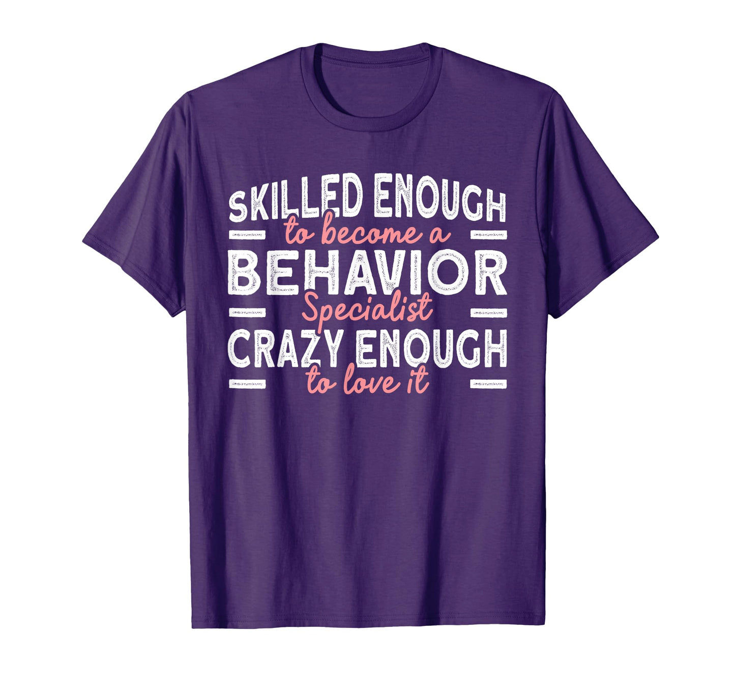 Behavior Specialist T-Shirt