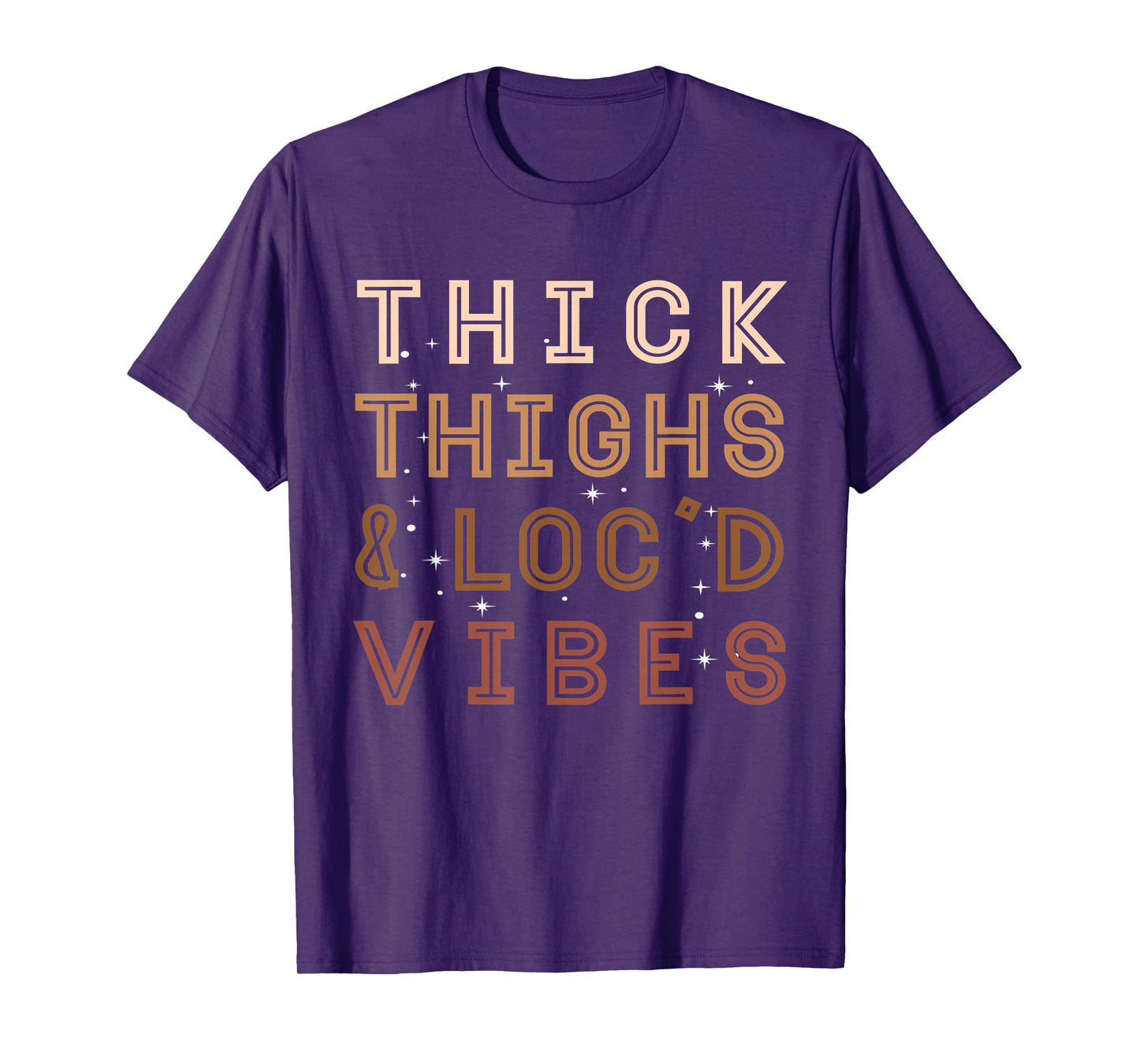 Thick Thighs and Loc'd Vibes – Proud African Melanin Women T-Shirt