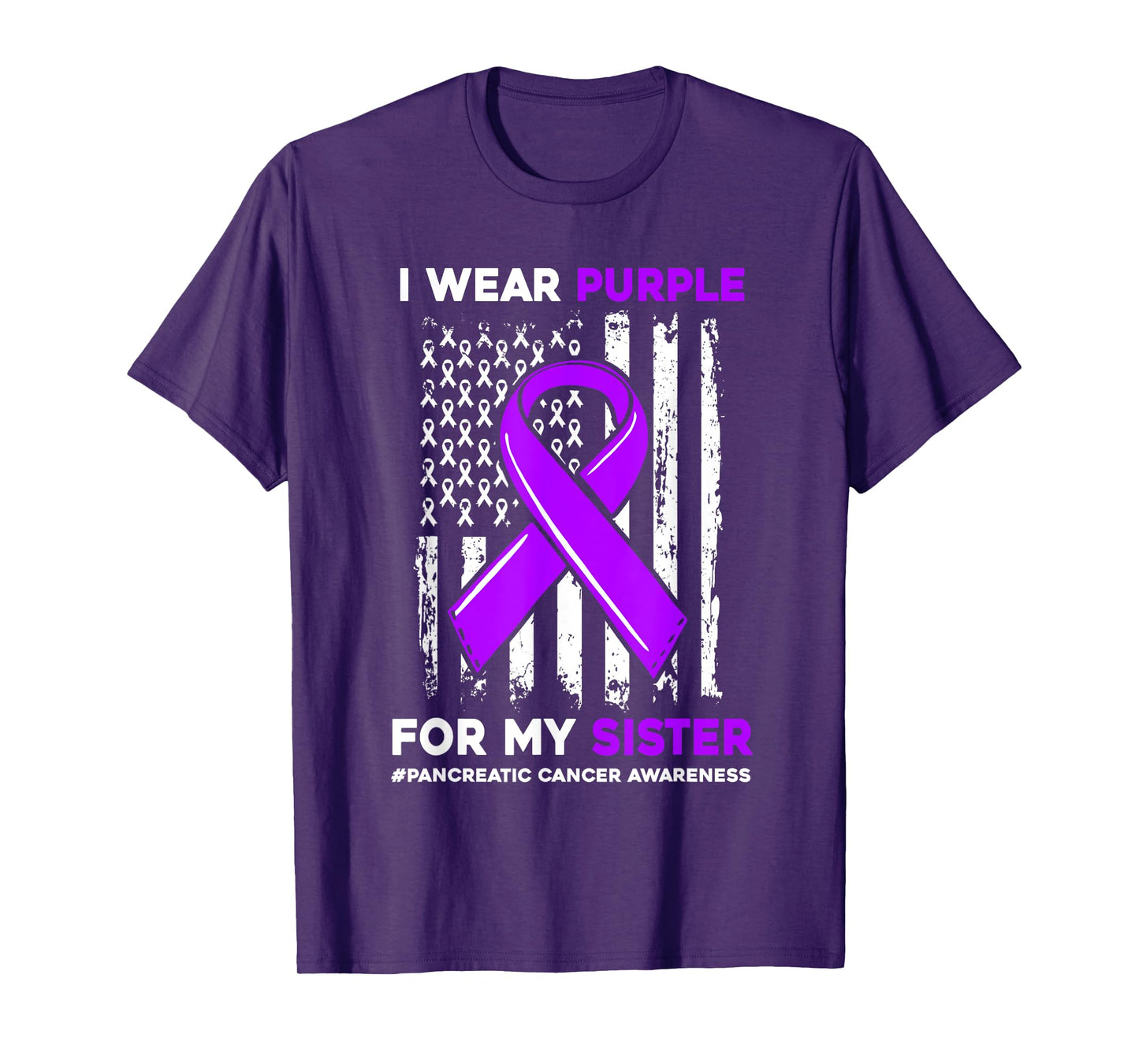 I Wear Purple For My Sister Pancreatic Cancer Awareness T-Shirt