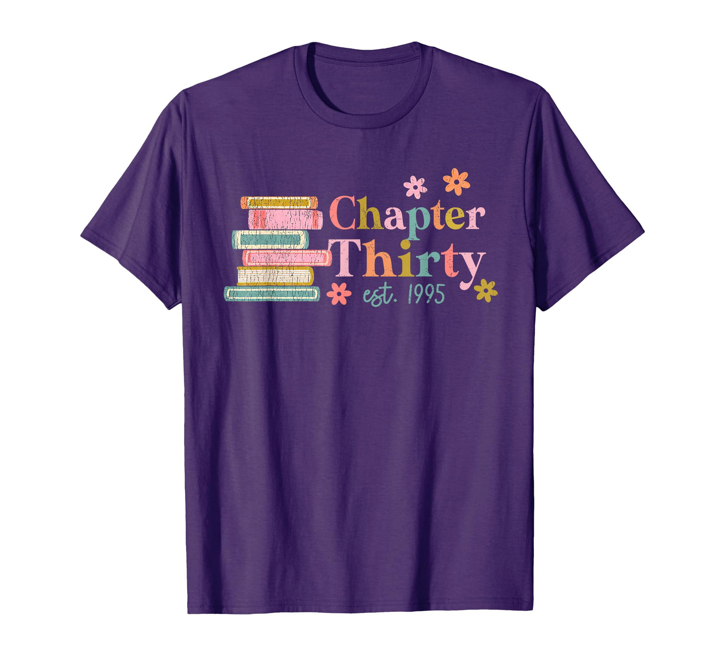 Chapter Thirty 30 Years Old 30th Birthday Book Lover T-Shirt