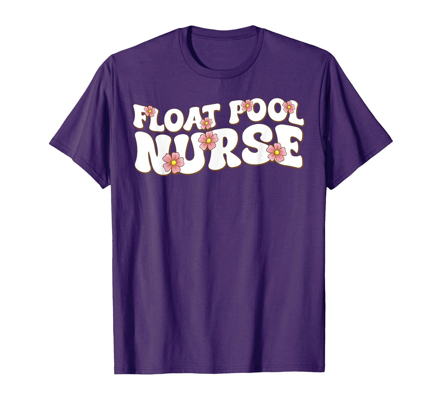 Float Nurse Nursing Cute Registered Float Pool Nurse T-Shirt