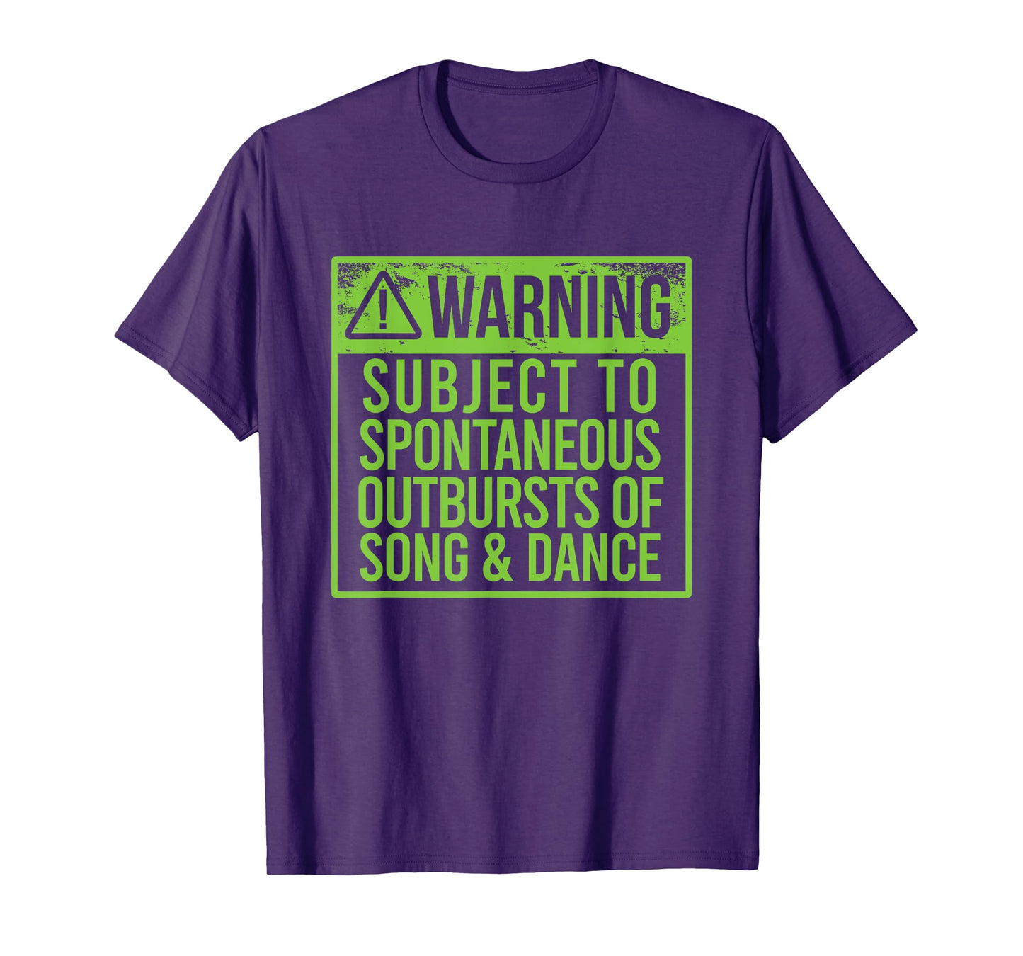 WARNING SUBJECT SPONTANEOUS OUTBURSTS OF SONG & DANCE Meme T-Shirt