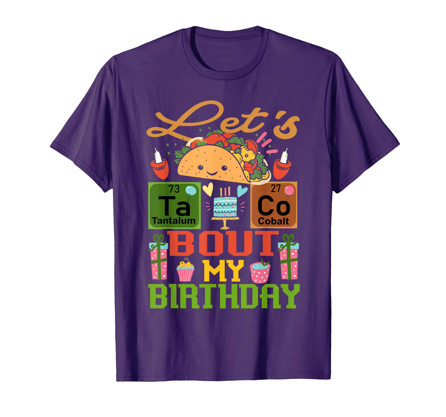 Funny Let's Taco Bout My Birthday Mexican Party Cinco de May T-Shirt