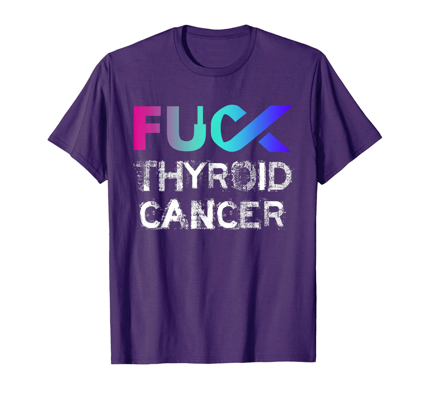 Fuck Thyroid Cancer Awareness T-Shirt