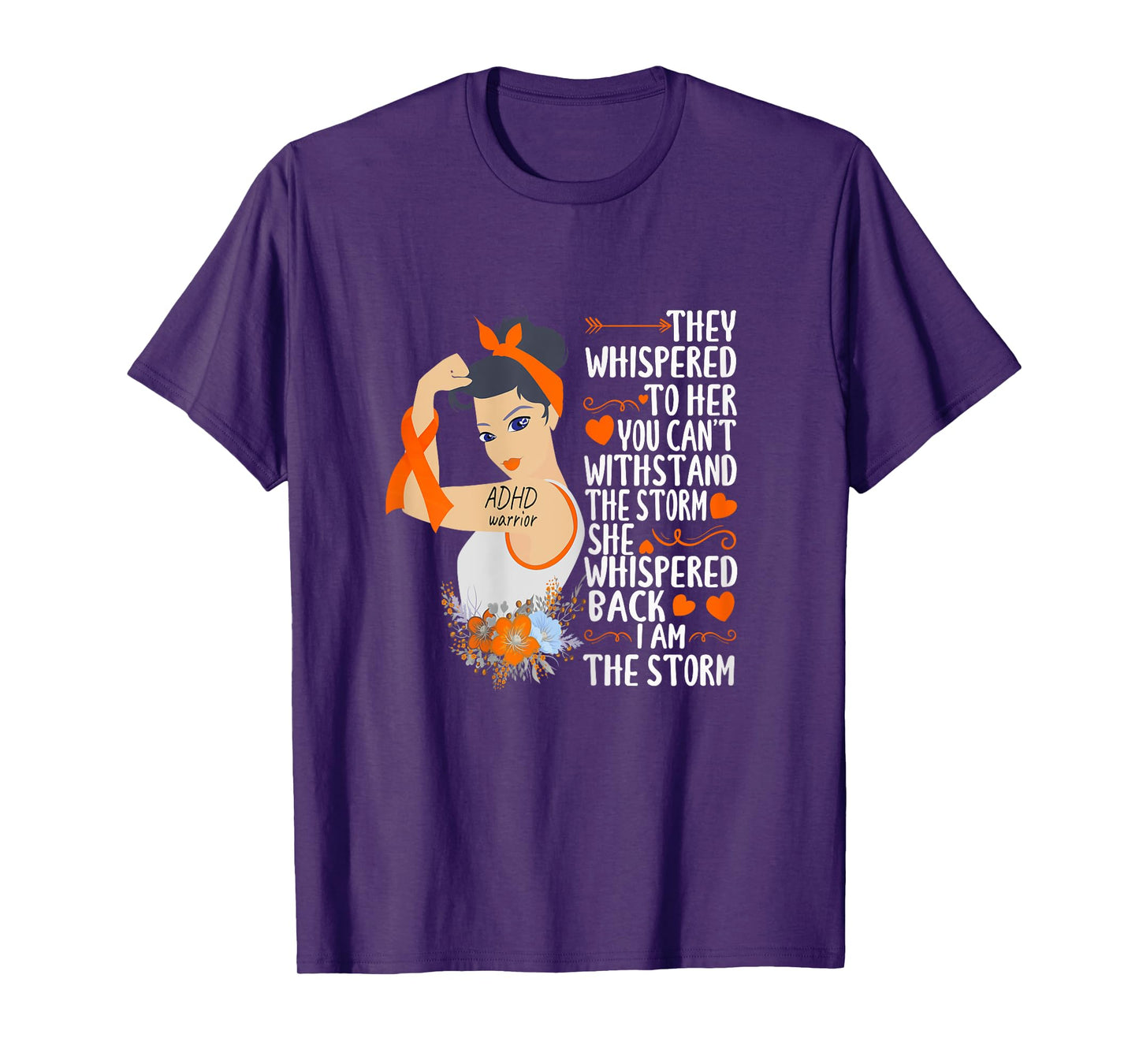 I'm The Storm ADHD warrior of the storm strong women T-Shirt