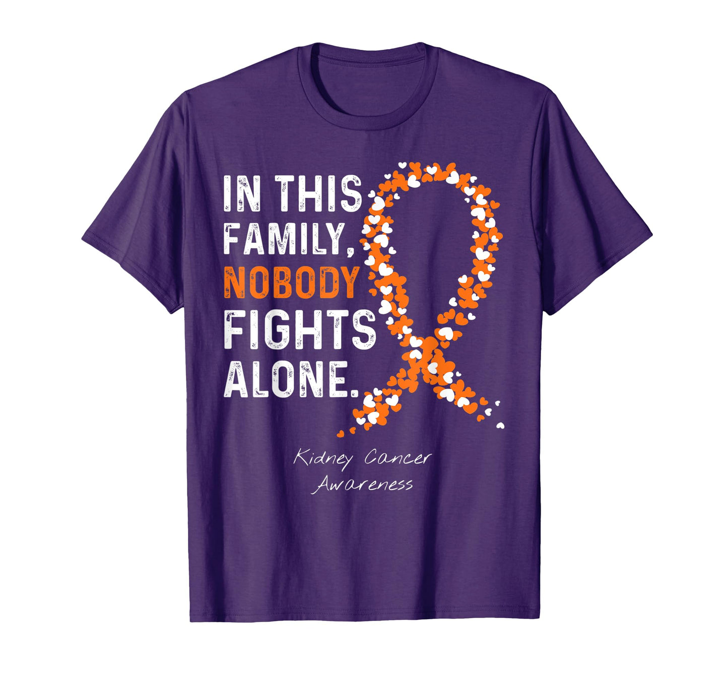 Kidney Cancer Awareness in This Family Nobody Fights Alone T-Shirt