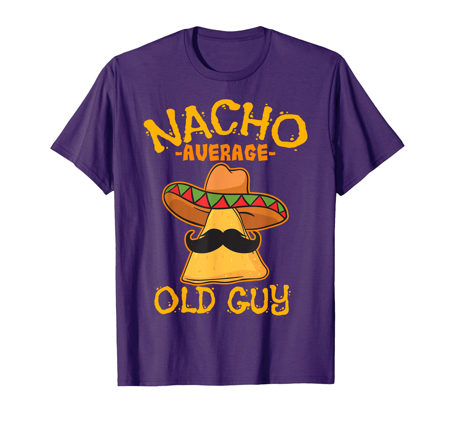 Nacho Average Old Guy Mexican Grandfather Cinco De Mayo T-Shirt