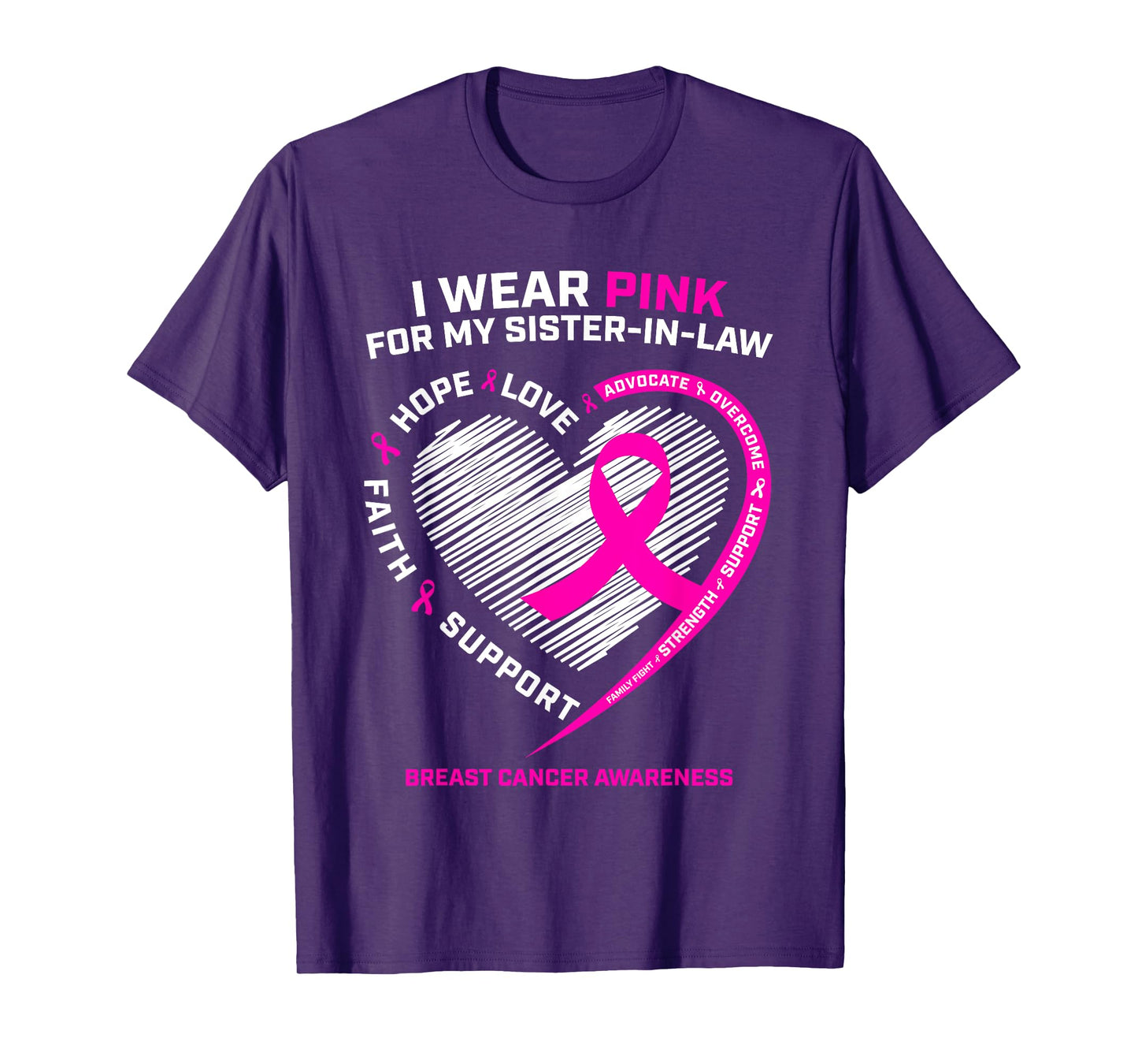 I Wear Pink For My Sister In Law Breast Cancer Awareness T-Shirt