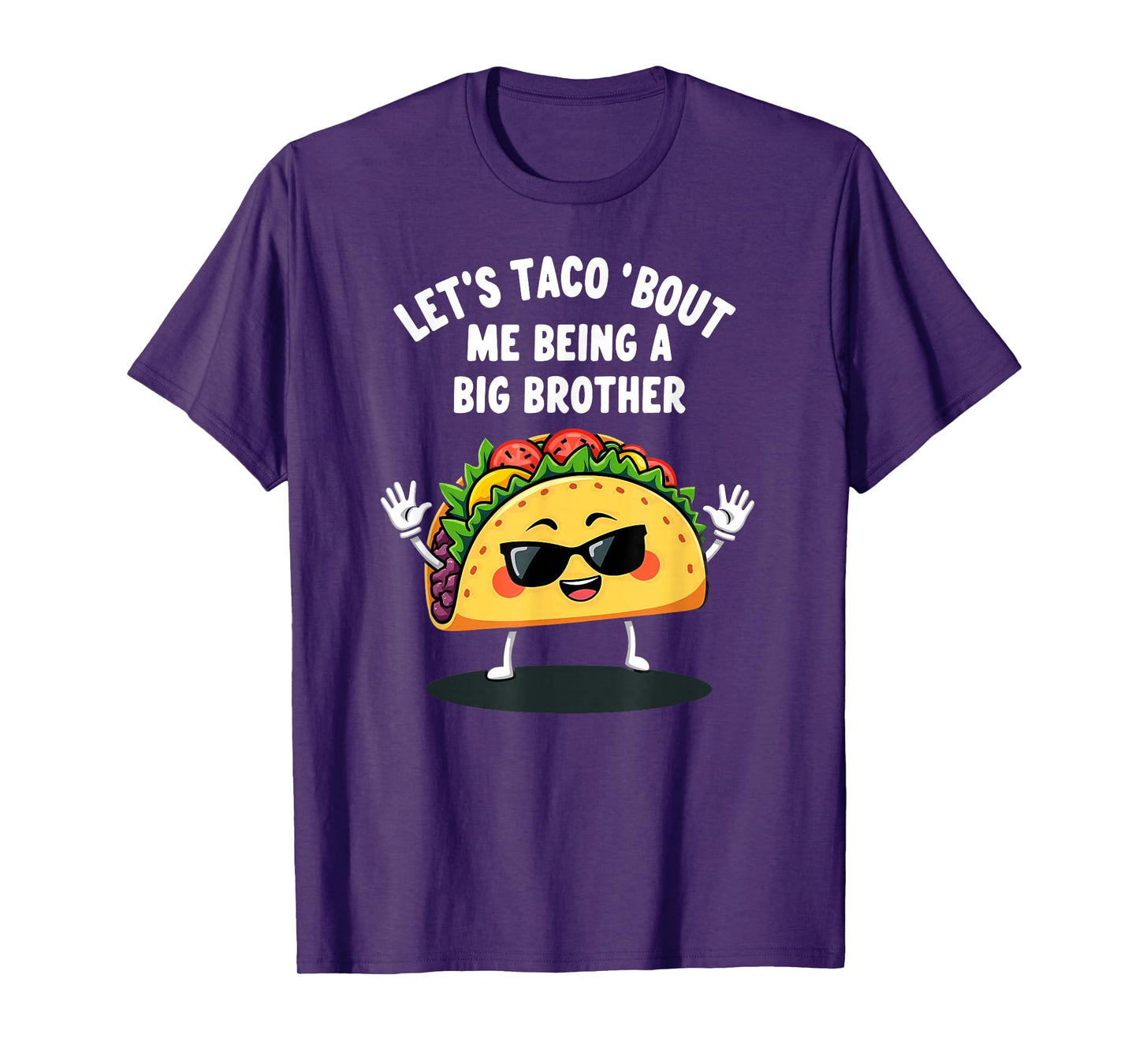 Humor Announcement Let's Taco 'Bout Me Being A Big Brother T-Shirt