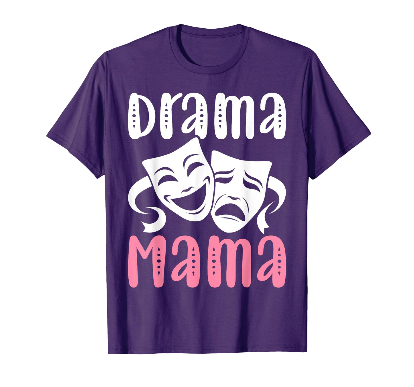 Drama Mama Theater Artist Drama Play Theater Mom T-Shirt