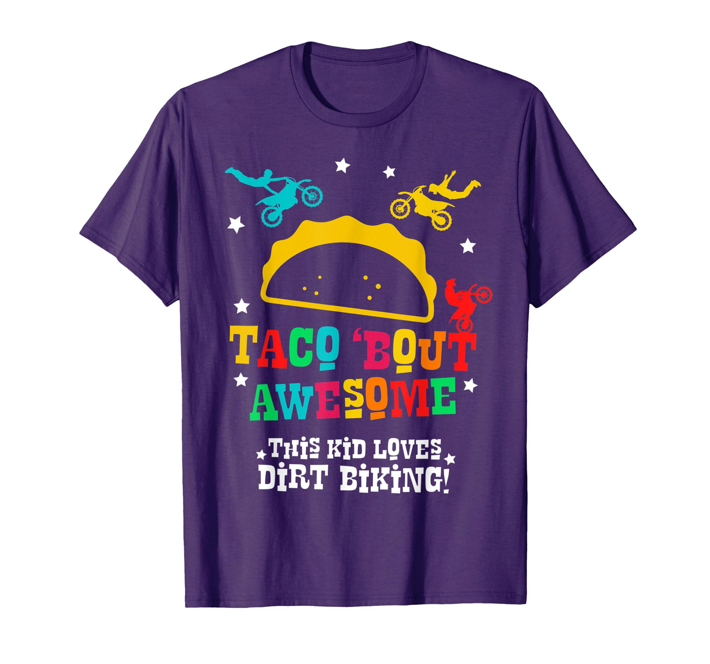 Dirt Bike Funny Taco Awesome Motocross Supercross Racing T-Shirt