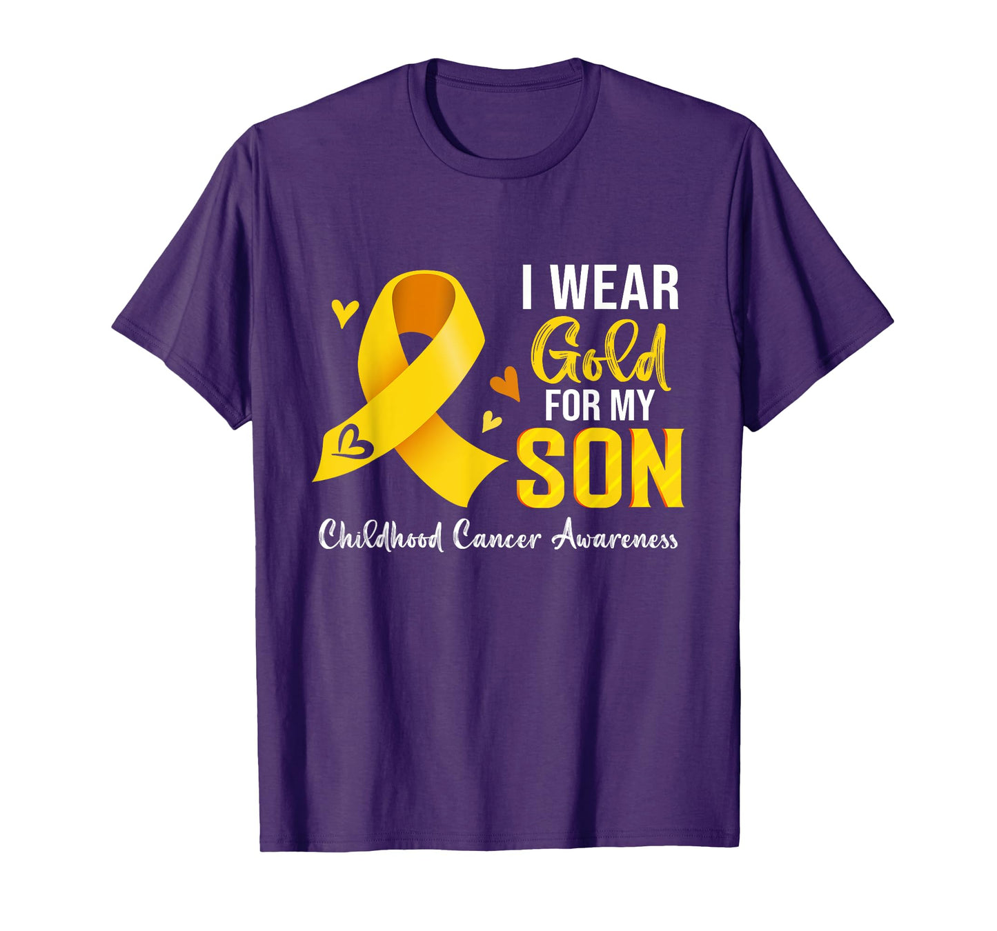 I Wear Gold For My Son Childhood Cancer Awareness T-Shirt