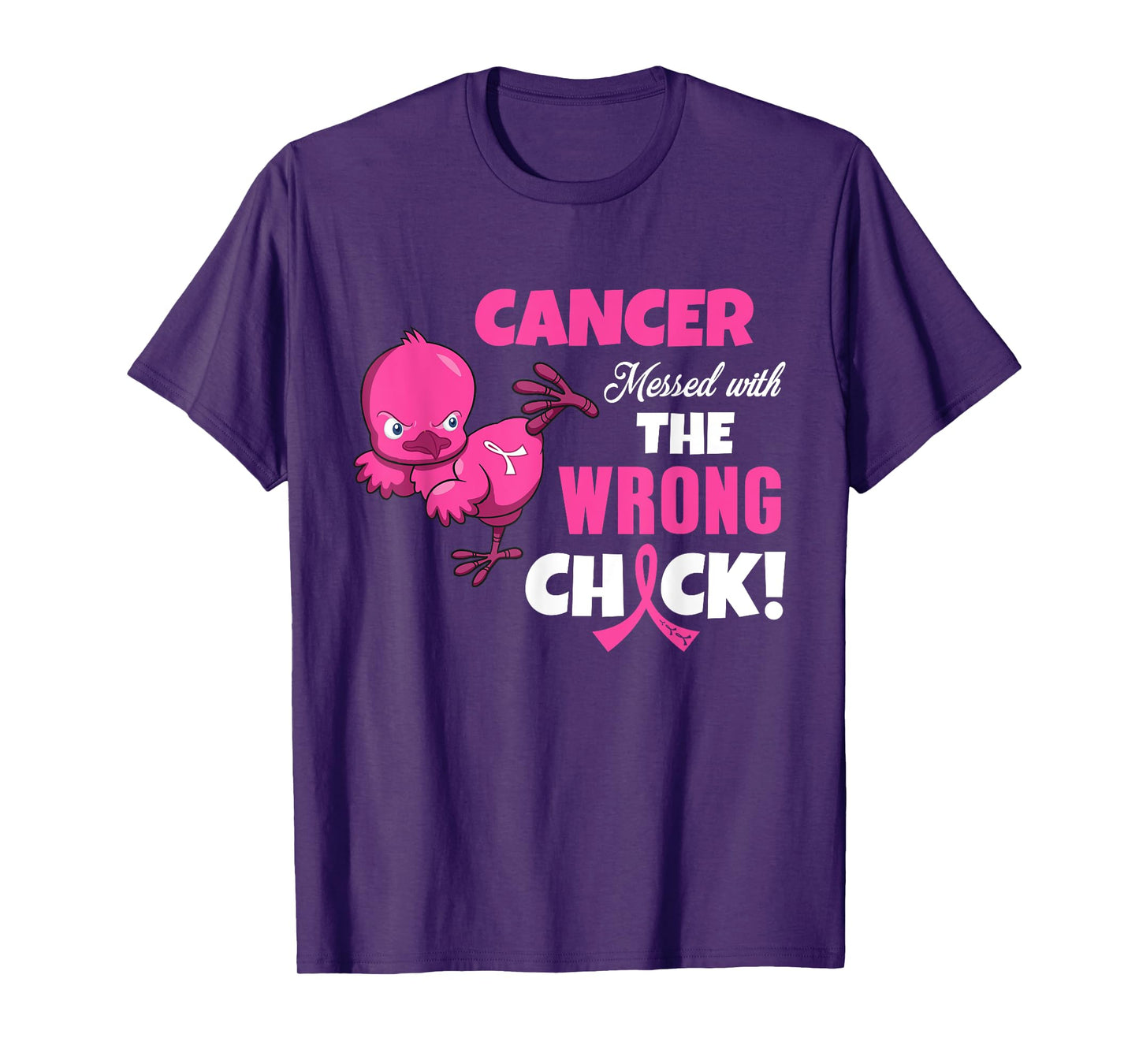 Breast Cancer - Cancer Messed With Wrong Chick T-Shirt T-Shirt