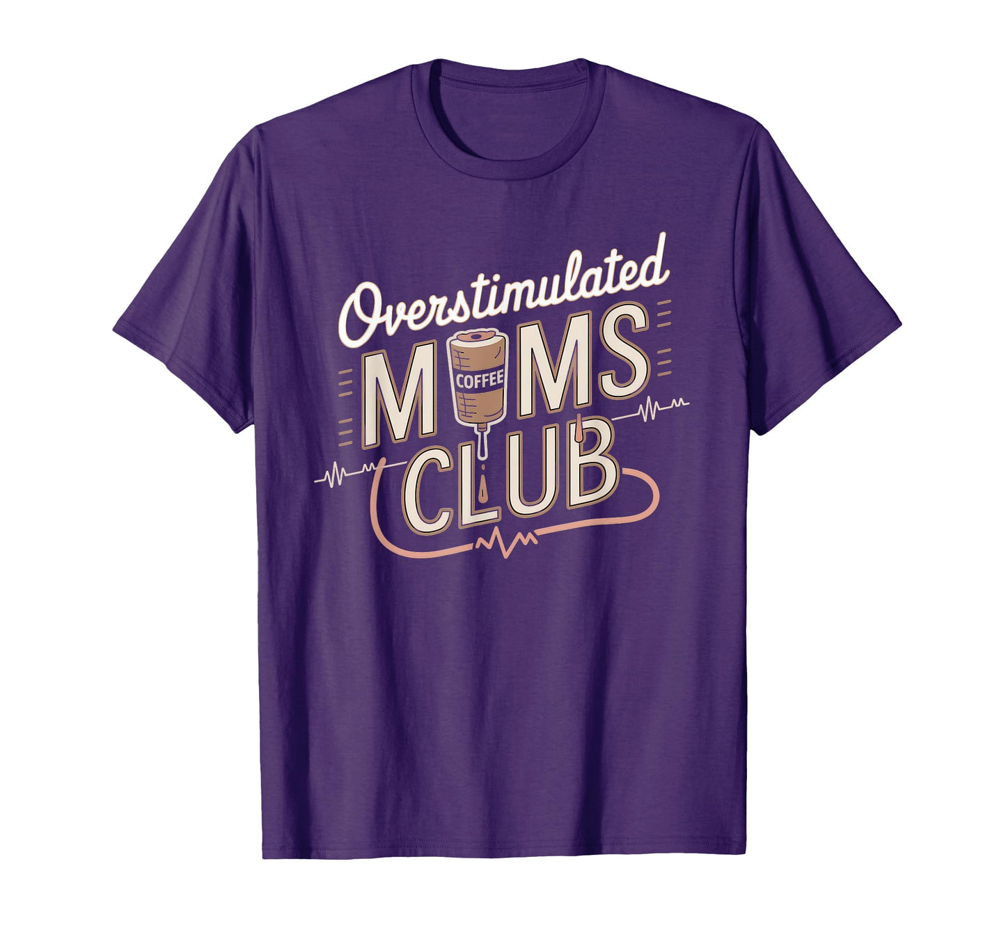 Overstimulated Moms Club Tshirt Mom Depression Mental Health T-Shirt
