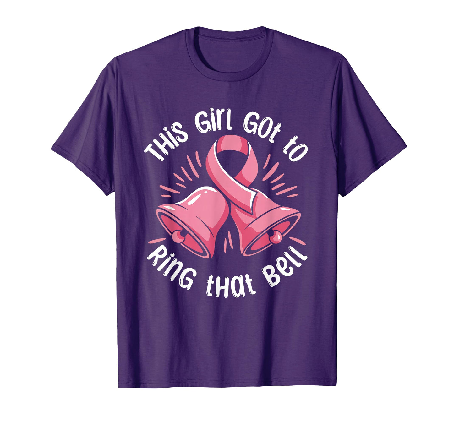 This Girl Got to Ring that Bell Breast Cancer Survivor Chemo T-Shirt