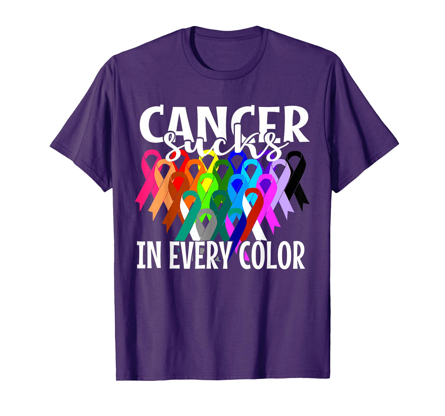 Cancer Sucks In Every Color Fighter | Fight The Cancer T-Shirt